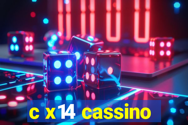 c x14 cassino